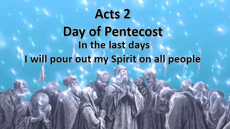 Acts 2 - The Day of Pentecost